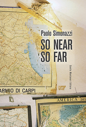 Paolo Simonazzi - So near, so far